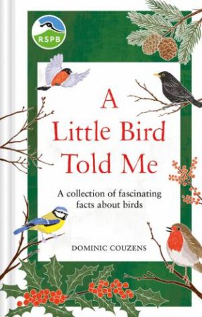 RSPB A Little Bird Told Me by RSPB & Dominic Couzens