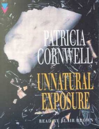 Unnatural Exposure [Cassette] by Patricia Cornwell