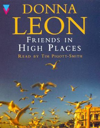 A Commissario Brunetti Novel: Friends In High Places - Cassette by Donna Leon