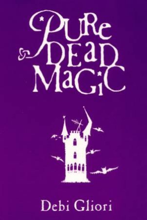 Pure Dead Magic - CD by Debi Gliori