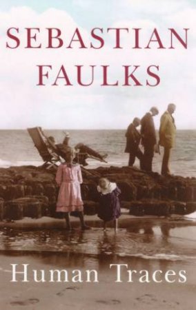 Human Traces - CD by Sebastian Faulks