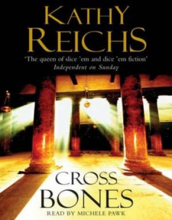 Cross Bones [CD] by Kathy Reichs