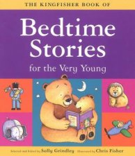 The Kingfisher Book Of Bedtime Stories For The Very Young