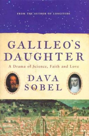 Galileo's Daughter by Dava Sobel
