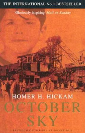 October Sky : Sonny Hickam by Homer H Hickam