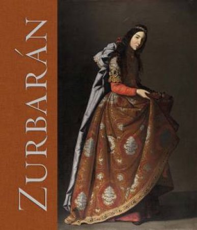 Zurbaran by Daniel Sobrino Ralston & Imogen Tedbury & Francesca Whitlum-Cooper & Rebecca J. Long