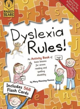 Dyslexia Rules! by Mary Thomas & Suzi Lewis-Barned