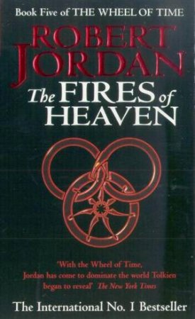 The Fires Of Heaven by Robert Jordan