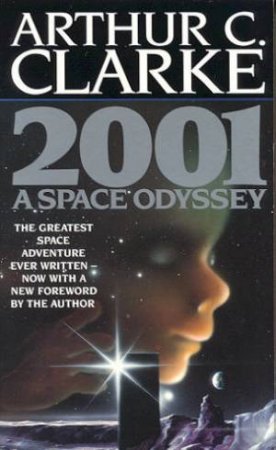 2001: A Space Odyssey by Arthur C Clarke