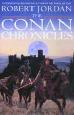 The Conan Chronicles 1 by Robert Jordan