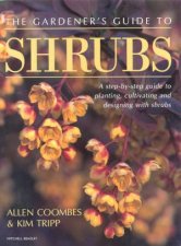 The Gardeners Guide To Shrubs