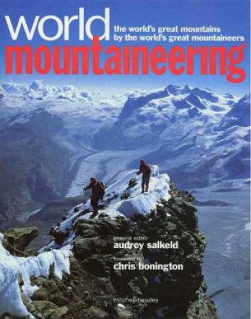 World Mountaineering by Audrey Salkeld