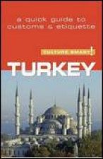 Culture Smart Turkey A Quick Guide to Customs and Etiquette