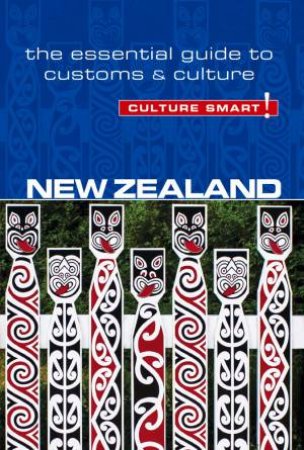Culture Smart! New Zealand by Ljiljana Ortolja-Baird