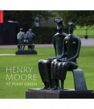 Henry Moore at Perry Green
