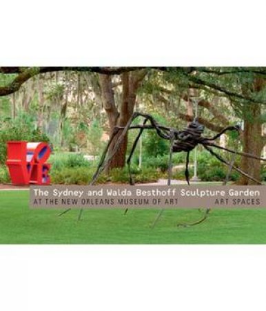 Sydney and Walda Besthoff Sculpture Garden at the New Orleans Museum of Art by LASH MIRANDA