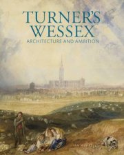 Turners Wessex Architecture and Ambition