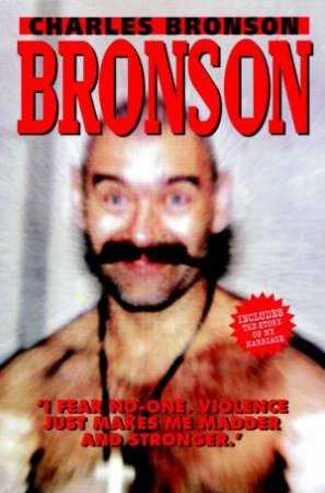 Bronson by Charles Bronson