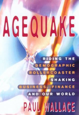 Agequake by Paul Wallace