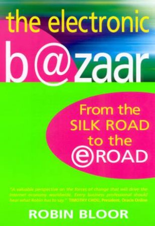 The Electronic B@zaar by Robin Bloor
