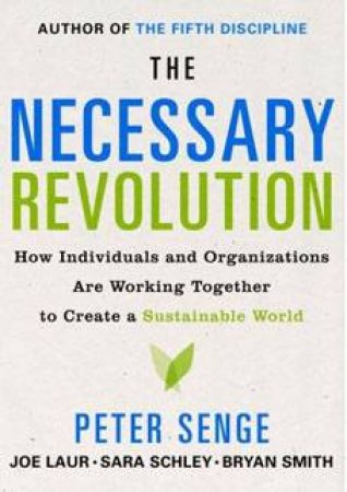 The Necessary Revolution by Peter Senge