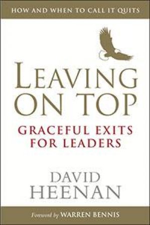 Leaving On Top by David Heenan
