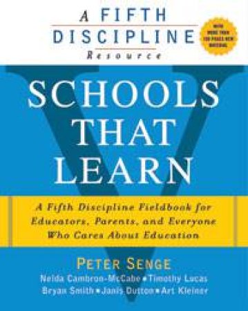 Schools That Learn by P Senge & N Cambron-McCabe & T Lucas & S