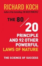The 8020 Principle and 92 Other Powerful Laws of Nature
