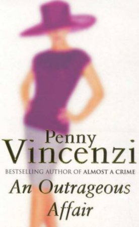 An Outrageous Affair by Penny Vincenzi