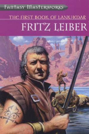 The First Book Of Lankhmar by Fritz Leiber