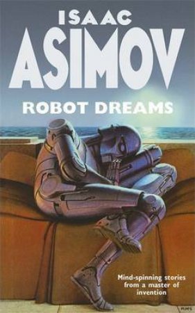 Robot Dreams by Isaac Asimov