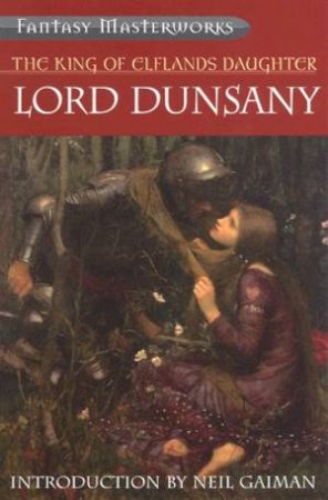 The King Of Elfland's Daughter by Lord Dunsany