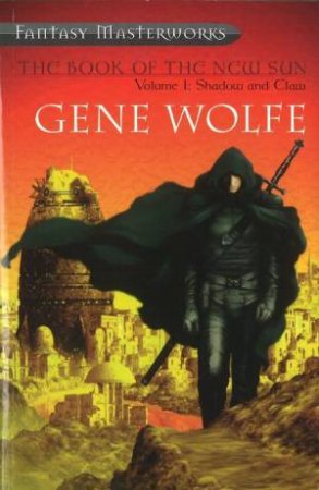Book Of The New Sun by Gene Wolfe