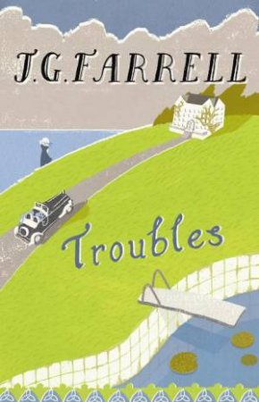 Troubles by J G Farrell