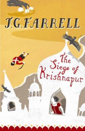 The Siege Of Krishnapur by J.G. Farrell