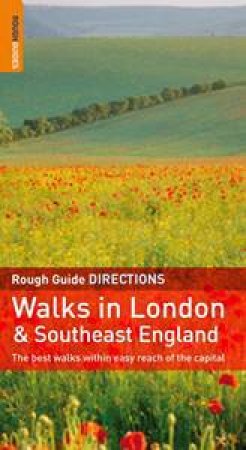 Rough Guide to Walks in London &  South East England by Helena Smith & Judith Bamber