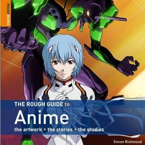 Rough Guide to Anime by Simon Richmond