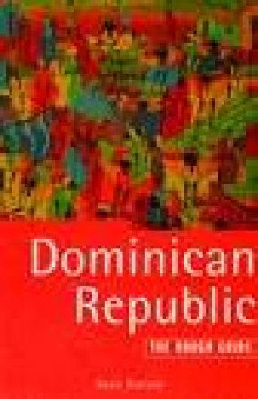 The Rough Guide: Dominican Republic by Various