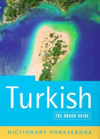 The Rough Guide: Turkish Phrasebook by Various