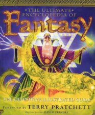 The Ultimate Encyclopedia Of Fantasy