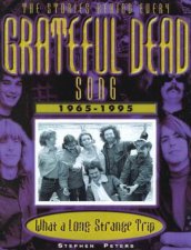 The Stories Behind Every Song Grateful Dead