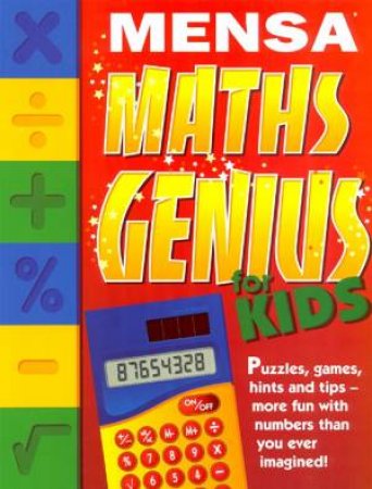 Mensa Maths Genius for Kids by John Bremner