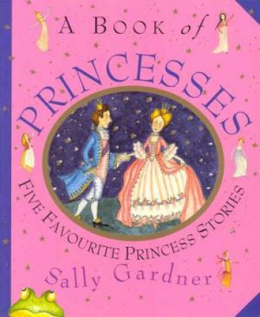 A Book Of Princesses by Sally Gardner