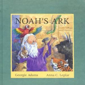Noah's Ark by Georgie Adams