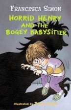 Horrid Henry Horrid Henry And The Bogey Babysitter