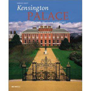 Kensington Palace: The Official Illustrated History