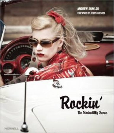 Rockin': The Rockabilly Scene by SHAYLOR ANDREW