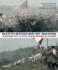 Battlefields of Honor American Civil War Reenactors