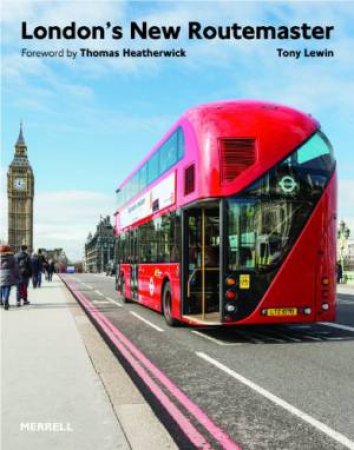 London's New Routemaster by LEWIN TONY