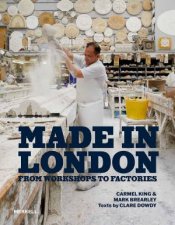 Made In London From Worshops To Factories